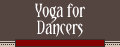 Yoga for Dancers